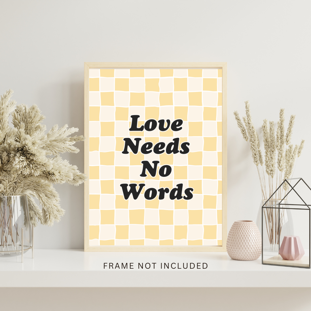 Love Needs No Words | 8x10 Matte Print