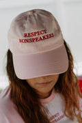 Respect Nonspeakers Embroidered Hat